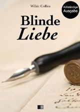 BLINDE LIEBE (VOLLSTNDIGE AUSGABE)