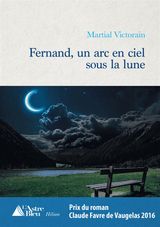 FERNAND, UN ARC EN CIEL SOUS LA LUNE