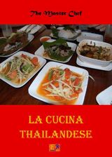 LA CUCINA THAILANDESE
CUCINA ETNICA