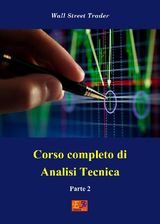 CORSO COMPLETO DI ANALISI TECNICA - PARTE 2