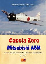 CACCIA ZERO - MITSUBISHI A6M
AEREI DELLA SECONDA GUERRA MONDIALE