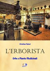 L&APOS;ERBORISTA - ERBE E PIANTE MEDICINALI