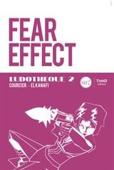 LUDOTHQUE N2 : FEAR EFFECT
LUDOTHQUE