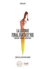 LA LGENDE FINAL FANTASY VIII
LA LGENDE FINAL FANTASY