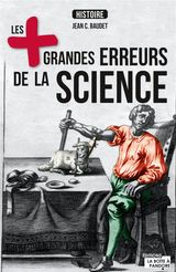 LES PLUS GRANDES ERREURS DE LA SCIENCE