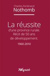 LA RUSSITE D&APOS;UNE PROVINCE RURALE