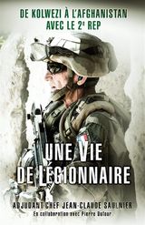 UNE VIE DE LGIONNAIRE