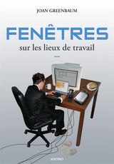 FENTRES SUR LES LIEUX DE TRAVAIL