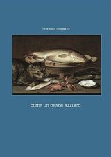 COME UN PESCE AZZURRO