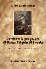 LA VITA E LE PREGHIERE  DI SANTA BRIGIDA DI SVEZIA E LE PROMESSE DI GES A COLORO CHE LE RECITANO