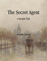 THE SECRET AGENT: A SIMPLE TALE