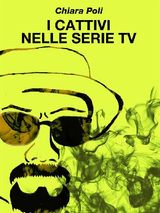 I CATTIVI NELLE SERIE TV