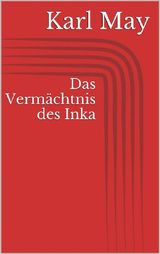 DAS VERMCHTNIS DES INKA