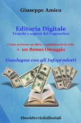 EDITORIA DIGITALE  TRUCCHI E SEGRETI DEL COPYWRITER  COME SCRIVERE UN LIBRO E PUBBLICARLO IN RETE