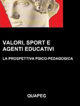 VALORI, SPORT E AGENTI EDUCATIVI. LA PROSPETTIVA PSICO-PEDAGOGICA