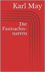 DIE FASTNACHTSNARREN