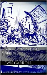LOGIC GAMES BY LEWIS CARROLL