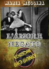 L&APOS;AMORE NEGATO