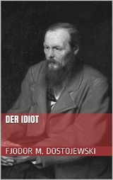 DER IDIOT