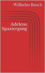 ADELENS SPAZIERGANG