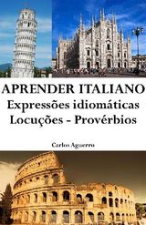 APRENDER ITALIANO: EXPRESSES IDIOMTICAS ? LOCUES ? PROVRBIOS