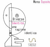 DIVERSE IDENTIT, UNA RAGIONE IDENTICA