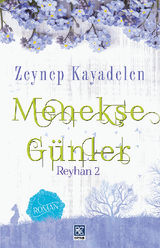 MENEK?E GNLER - REYHAN 2