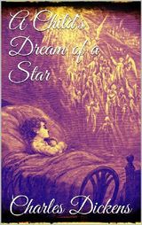 A CHILDS DREAM OF A STAR