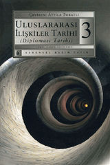 ULUSLARARAS? ?LI?KILER TARIHI (DIPLOMASI TARIHI) 3.KITAP