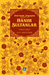 HAY?RDA YAR??AN HAN?M SULTANLAR