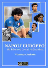 NAPOLI EUROPEO - DA SALLUSTRO A CAVANI, VIA MARADONA