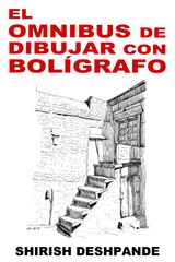 EL MNIBUS DEL DIBUJO A BOLGRAFO
BOCETOS CON BOLGRAFO, TINTA Y ACUARELA