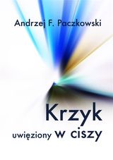 KRZYK UWI?ZIONY W CISZY