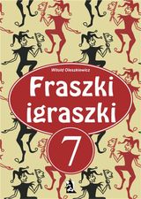 FRASZKI IGRASZKI 7