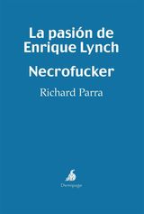 LA PASIN DE ENRIQUE LYNCH - NECROFUCKER