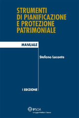 STRUMENTI DI PIANIFICAZIONE E PROTEZIONE PATRIMONIALE