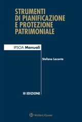 STRUMENTI DI PIANIFICAZIONE E PROTEZIONE PATRIMONIALE