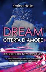 DREAM. OFFERTA D&APOS;AMORE
ENEWTON NARRATIVA