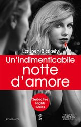 UN&APOS;INDIMENTICABILE NOTTE D&APOS;AMORE
ENEWTON NARRATIVA