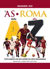 L&APOS;AS ROMA DALLA A ALLA Z
ENEWTON SAGGISTICA