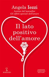 IL LATO POSITIVO DELL&APOS;AMORE
ENEWTON NARRATIVA