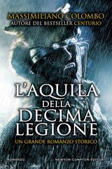 L&APOS;AQUILA DELLA DECIMA LEGIONE
ENEWTON NARRATIVA