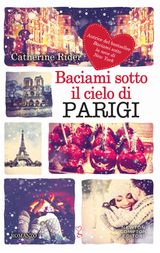 BACIAMI SOTTO IL CIELO DI PARIGI
ENEWTON NARRATIVA