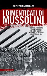 I DIMENTICATI DI MUSSOLINI
ENEWTON SAGGISTICA