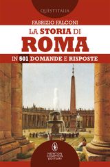 LA STORIA DI ROMA IN 501 DOMANDE E RISPOSTE
ENEWTON SAGGISTICA