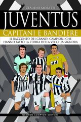 JUVENTUS. CAPITANI E BANDIERE
ENEWTON MANUALI E GUIDE