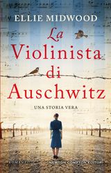 LA VIOLINISTA DI AUSCHWITZ
ENEWTON NARRATIVA