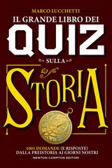 IL GRANDE LIBRO DEI QUIZ SULLA STORIA
ENEWTON MANUALI E GUIDE