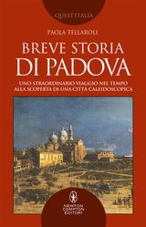 BREVE STORIA DI PADOVA
ENEWTON MANUALI E GUIDE