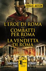 L&APOS;EROE DI ROMA - COMBATTI PER ROMA - LA VENDETTA DI ROMA
ENEWTON NARRATIVA
